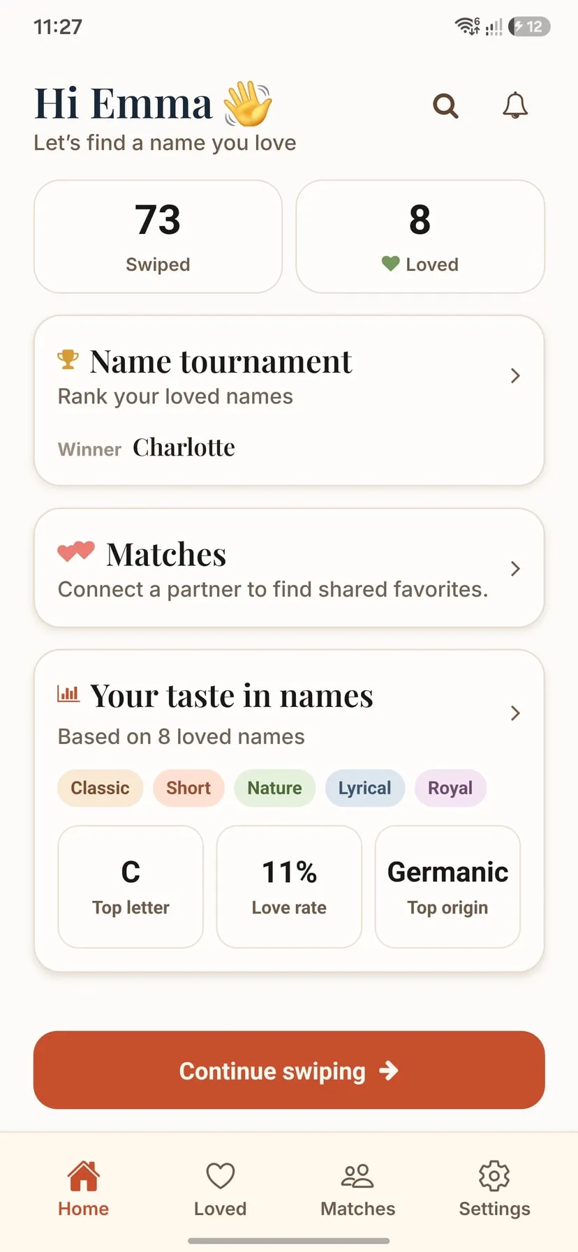 The home screen showing swipe and loved counts, the name tournament, matches and a taste summary.